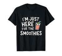 I'm Just Here for The Smoothies - Fresh Fruit Blended Juice T-Shirt