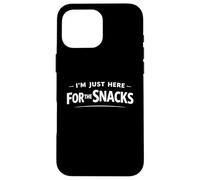 I'm Just Here for The Snacks Déclaration Alimentaire Amusante Coque pour iPhone 16 Pro Max