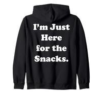 I'm Just Here For The Snacks Funny Quote Saying Sweat à Capuche