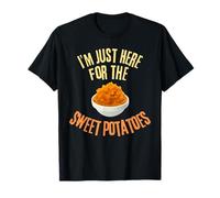 I'm Just Here For The Sweet Patoes Funny Food Lover T-Shirt