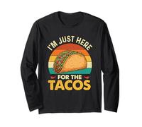 I'm Just Here for The Tacos - Amoureux de Tacos Cinco de Mayo Manche Longue