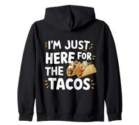 I'm Just Here for The Tacos Humour Humoristique de Rue Mexicaine Sweat à Capuche