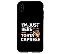 I'm Just Here for The Torta Caprese Italian Flourless Cake Coque pour iPhone XS Max