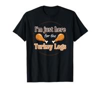 I'm Just Here for The Turkey Legs Costume Amusant de Thanksgiving T-Shirt