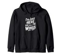 I'm Just Here for The Wings Humour Humoristique Sweat à Capuche