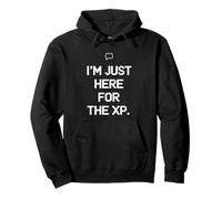 I'm Just Here for The XP Pixel Gamer Humour Design Sweat à Capuche