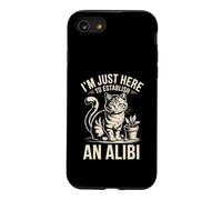 I'm Just Here to Establish an Alibi Cat Humour Coque pour iPhone SE (2020) / 7/8
