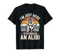 I'm Just Here to Establish an Alibi Funny Raton Laveur T-Shirt
