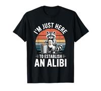I'm Just Here to Establish an Alibi Funny Raton Laveur T-Shirt