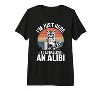 I'm Just Here to Establish an Alibi Funny Raton Laveur T-Shirt Haut de Gamme