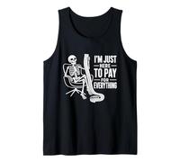 I'm Just Here to Pay for Everything Money Payer Joke Débardeur
