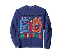 I'm Just Here to Say Eid Mubarak Fête Islamique Musulmane Sweatshirt