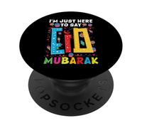 I'm Just Here to Say Eid Mubarak Musulman Eid FTR PopSockets PopGrip Adhésif