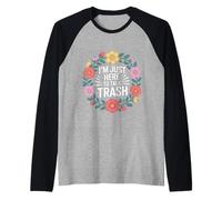 I'm Just Here to Talk Trash - Manche Raglan