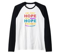 I'm Just Hope Doing Hope Things, Vous êtes Le bienvenu Manche Raglan