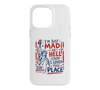 I'm Just Mad As Hell 250th Anniversary Coque pour iPhone 14 Pro Max