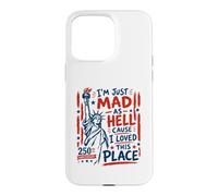 I'm Just Mad As Hell 250th Anniversary Coque pour iPhone 15 Pro Max