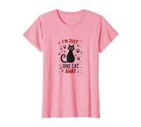 I'm Just One Cat Away - Funny Pet Lover T-Shirt, Femme, Rose, L