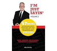 I'm Just Sayin': Volume 2