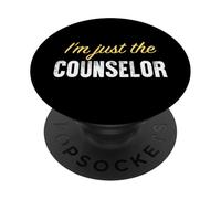 I'm Just The Counselor - Funny PopSockets PopGrip Adhésif