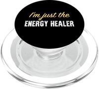 I'm Just The Energy Healer - Drôle PopSockets PopGrip pour MagSafe