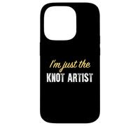 I'm Just The Knot Artist - Drôle Coque pour iPhone 14 Pro