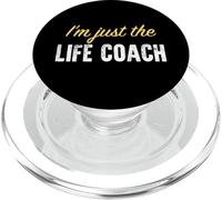 I'm Just The Life Coach - Funny PopSockets PopGrip pour MagSafe