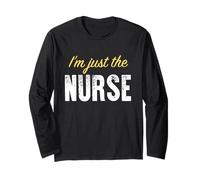 I'm Just The Nurse - Drôle Manche Longue