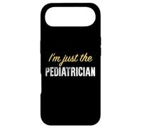 I'm Just The Pediatre - Funny Coque pour iPhone Air