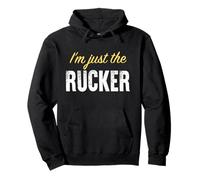 I'm Just The Rucker - Funny Sweat à Capuche