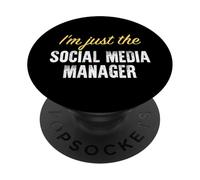 I'm Just The Social Media Manager - Funny PopSockets PopGrip Adhésif