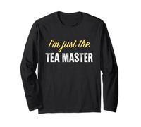 I'm Just The Tea Master - Funny Manche Longue