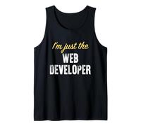 I'm Just The Web Developer - Funny Débardeur