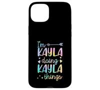 I'm Kayla Doing Kayla Things Prénom personnalisé Coque pour iPhone 15 Plus