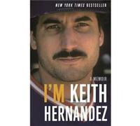 Im Keith Hernandez - Keith Hernandez - Little Brown amp Company - Livre en Anglais - Paperback Keith HernandezKeith Hernandez (Auteur)