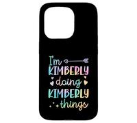 I'm Kimberly Doing Kimberly Things Prénom personnalisé Coque pour iPhone 15 Pro