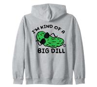 I'm Kind of A Big Dill Pickle Sweat à Capuche