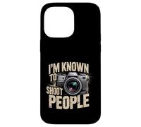 I'm Known to Shoot People Photographe Photographie - Coque pour iPhone 14 Pro Max