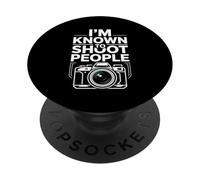 I'm Known to Shoot People Photographe Photographie - PopSockets PopGrip Adhésif