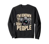 I'm Known to Shoot People Photographe Photographie - Sweatshirt