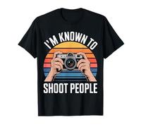 I'm Known to Shoot People Photographe Photographie |- T-Shirt
