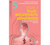 Im Kontakt mit der inneren Stimme Stufe 3: Buch 5/6: Die lenkende Kraft Ihrer PsyK