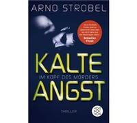 Arno Strobel – Im Kopf des Mörders 2: Kalte Angst – Thriller – Poche