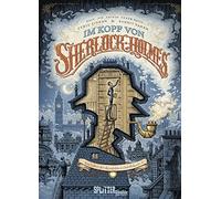 Im Kopf Von Sherlock Holmes: Das Rätsel Der Skandalösen Eintrittskarte