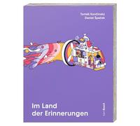 Im Land der Erinnerungen: Wild illustrierte Reise in die Erinnerungen. In Sonderfarben und besonderer Ausstattung