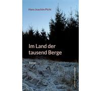 Im Land der tausend Berge: Roman