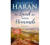 Im Land des weiten Himmels Australien-Roman. Eine junge Frau aus Irland wagt den Aufbruch zum Roten Kontinent - Elizabeth Haran - Lübbe - ebook (ePub) - Livre