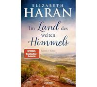 Im Land des weiten Himmels: Australien-Roman. Eine junge Frau aus Irland wagt den Aufbruch zum Roten Kontinent