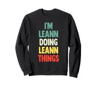 I'm Leann Doing Leann Things Fun Nom personnalisé Leann Sweatshirt