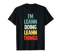 I'M Leann Doing Leann Things Fun Nom personnalisé Leann T-Shirt